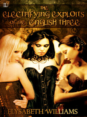 cover image of The Electrifying Exploits of the English Three
